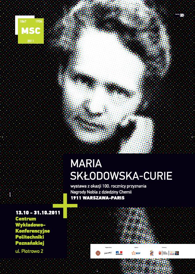 Nagroda Nobla Marii Skłodowskiej Curie Wystawa z okazji 100. rocznicy przyznania Marii Skłodowskiej – Curie